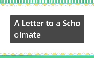 A Letter to a Schoolmate